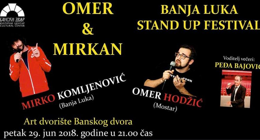 “Banjaluka Stand Up", veče treće: Omer i Mirkan u Banskom dvoru
