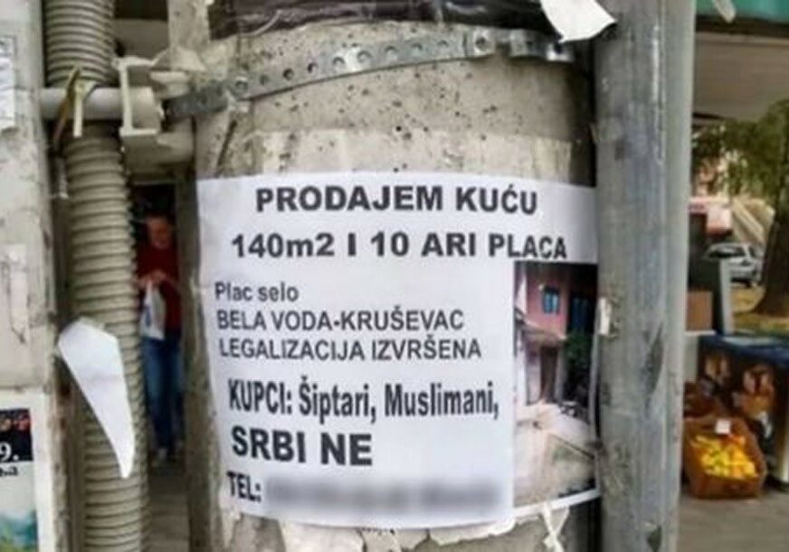 ŠOKANTAN OGLAS U SELU "Prodajem kuću, kupci Šiptari i muslimani, SRBI NE!"