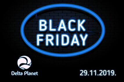 Black Friday i vikend popusta do 50 ODSTO u Delta Planetu