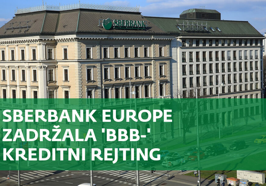 Sberbank Europe grupacija zadržala 'BBB-' kreditni rejting