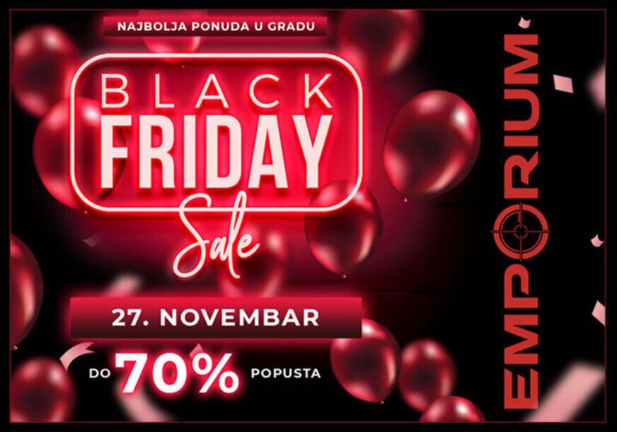 Samo ovaj vikend u TC EMPORIUM, Black Friday - DO 70% POPUSTA
