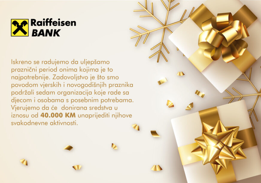 PODRŠKA OD 40.000 KM Raiffeisen banka donacijama ULJEPŠALA PRAZNIKE za sedam organizacija