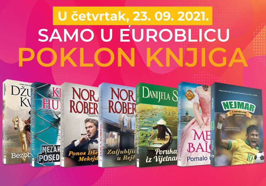 ROMAN NA POKLON Obogatite svoju biblioteku uz "EuroBlic"