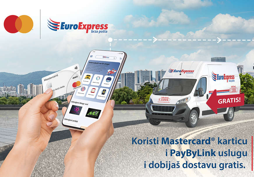 Sa PayByLink uslugom EuroExpress brze pošte i Mastercard karticom DOSTAVA GRATIS