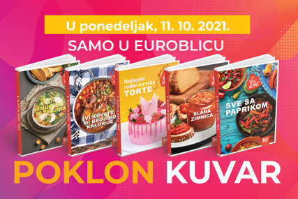 NE PROPUSTITE Uz "EuroBlic" dobijate kuvar na dar