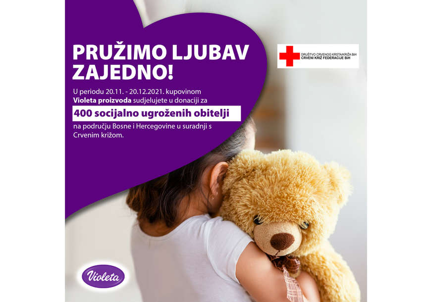 PRUŽIMO LJUBAV ZAJEDNO „Violeta“ donira 400 paketa socijalno ugroženim porodicama