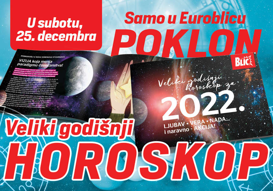 Saznajte šta su vam zvijezde namijenile u 2022: “EuroBlic” daruje veliki godišnji horoskop