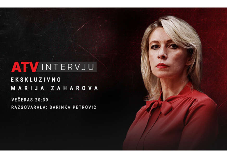 Ekskluzivno za ATV večeras u 20.30 govori Marija Zaharova