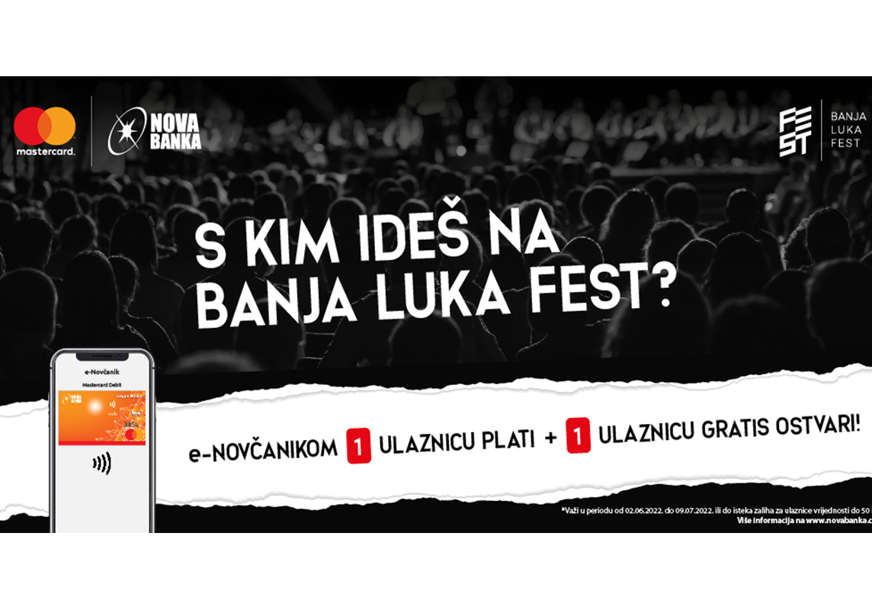 Specijalna ponuda za korisnike e-Novčanika: Nova banka i Mastercard pozivaju na Banjaluka Fest