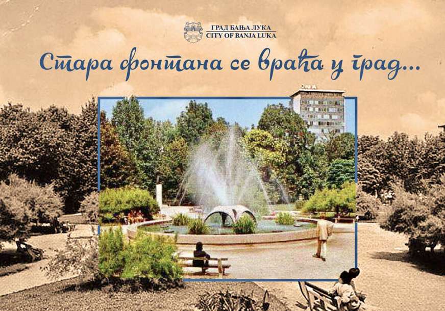 POKRENUTA AKCIJA Stara fontana se vraća u Banjaluku