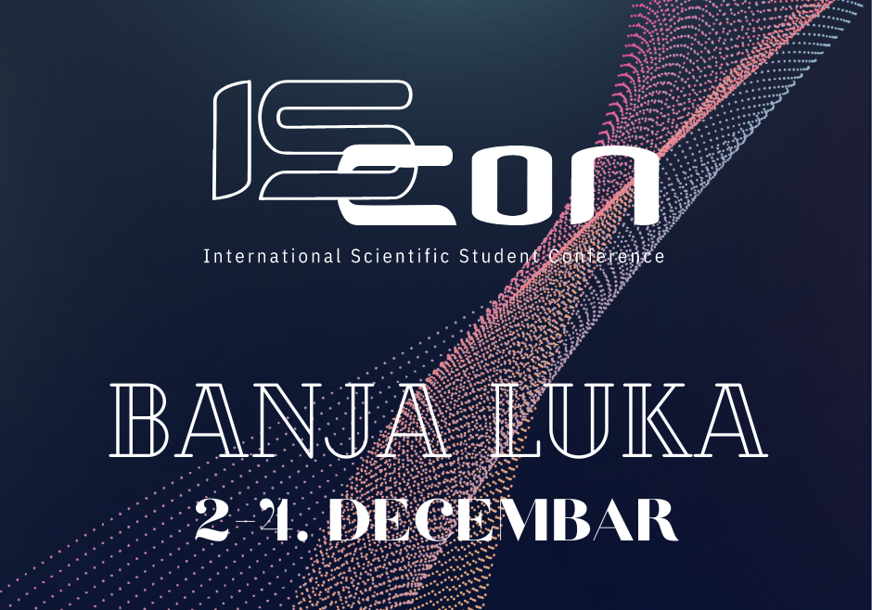 ISCon 2022 od 2. do 4. decembra: Prva međunarodna studentska naučna konferencija u Banjaluci