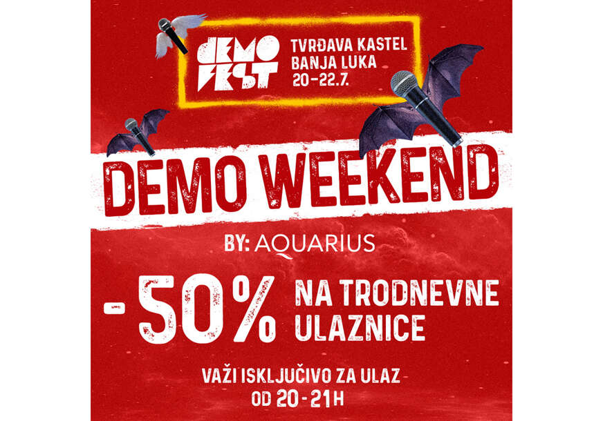 50% popusta na trodnevne ulaznice: "Demo weekend" powered by Aquarius
