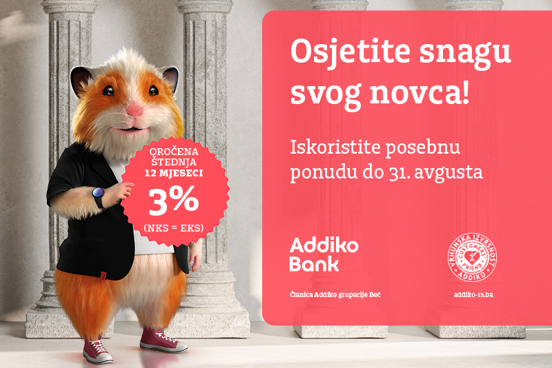 Osjetite snagu svog novca u Addiko banci Banjaluka - kamatna stopa 3% na oročenje godinu dana