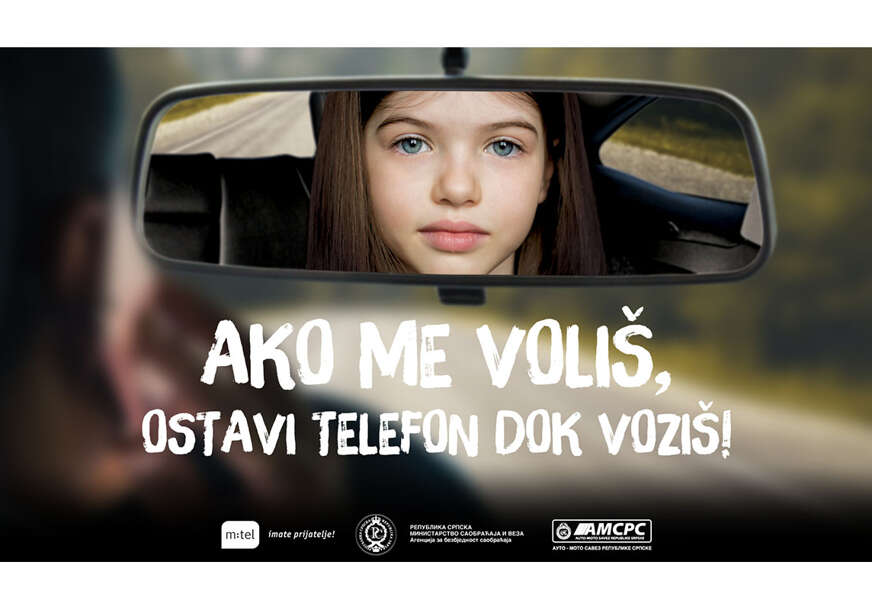 plakat za kampanju "Ako me voliš, ostavi telefon dok voziš"