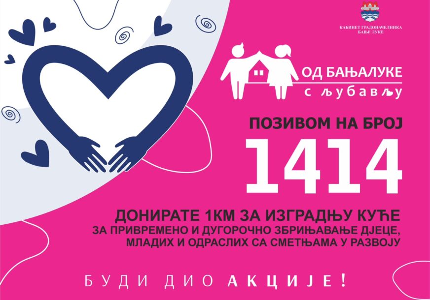 Podršku pružile i poznate ličnosti: Pozovite 1414 i DONIRAJTE 1KM za izgradnju kuće za zbrinjavanje osoba sa smetnjama u razvoju