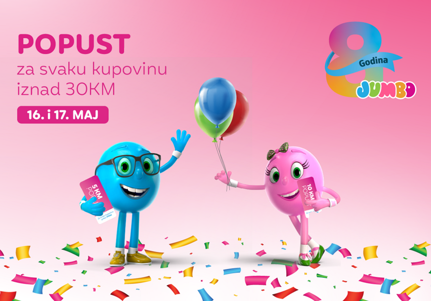 JUMBO slavi 8 godina osmijeha i vesele kupovine: Pridruži nam se 16. i 17. maja!