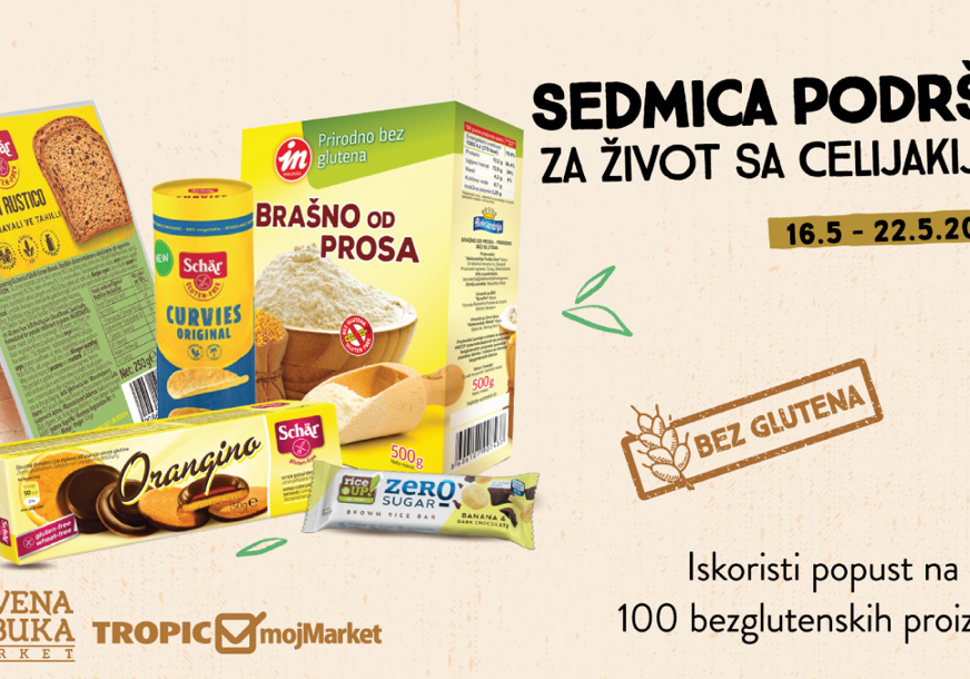 Sedmica podrške za život sa celijakijom u Tropic&mojMarket i Crvena jabuka marketima
