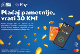 Plaćaj pametnije, vrati 30 KM: Kampanja Nove banke za korisnike Google Pay aplikacije