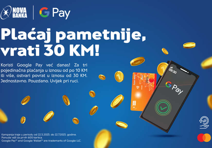 Plaćaj pametnije, vrati 30 KM: Kampanja Nove banke za korisnike Google Pay aplikacije
