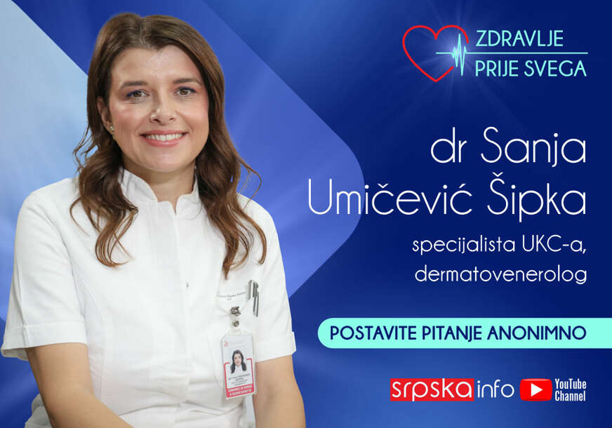 "Tačke po koži ne prolaze i pored terapije" DERMATOVENEROLOG Sanja Umičević Šipka odgovara na pitanja čitalaca Srpskainfo
