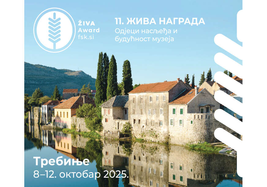 Nagrada Živa 2025 u Trebinju: Dodjela priznanja za najbolji muzej i kulturno nasljeđe slovenskih zemalja