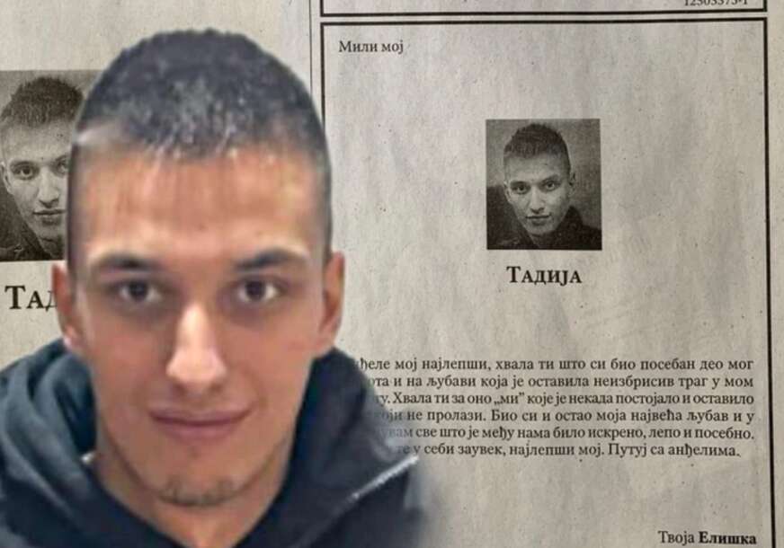 (FOTO) "BIO SI I OSTAO MOJA NAJVEĆA LJUBAV" Bivša djevojka se oprostila od ubijenog Tadije Pantića (23), čitulje tjeraju suze