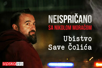 Ubistvo Save Čolića: Nova emisija "Neispričano sa Nikolom Moračom"