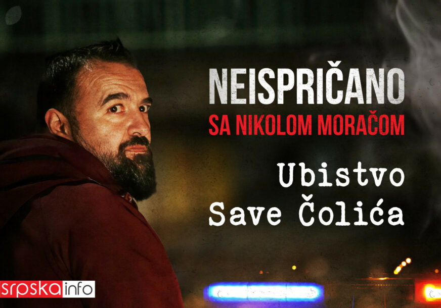 Ubistvo Save Čolića: Nova emisija "Neispričano sa Nikolom Moračom"