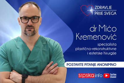 ZDRAVLJE PRIJE SVEGA Dr Mićo Kremenović odgovara na pitanja čitalaca o estetskoj i rekonstruktivnoj hirurgiji