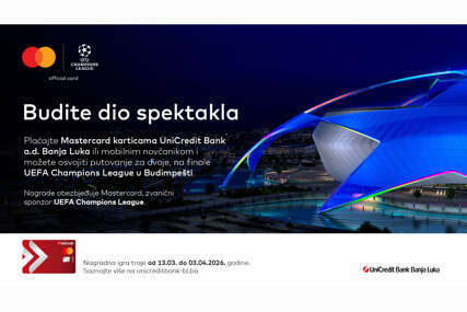 Budite dio spektakla: Mastercard i UniCredit Bank Banjaluka vode vas na finale UEFA Champions League u Budimpešti