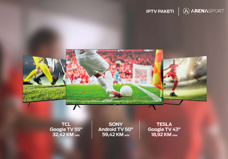 TELEVIZORI NOVE GENERACIJE Uz m:tel TV pakete fudbal se gleda uživo