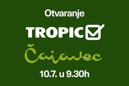 Tropic Čajavec otvara vrata 10. jula: Novo mjesto kupovine koje spaja poznate vrijednosti i savremen market