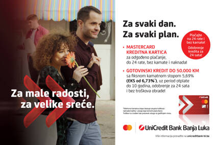 Za male radosti, za velike sreće, uz posebnu ponudu UniCredit Bank Banjaluka